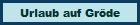 Urlaub auf Gröde