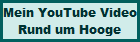 Mein YouTube Video - Rund um Hooge