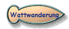 Wattwanderungen